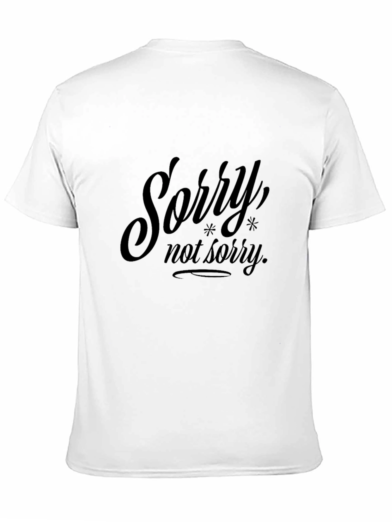 Sorry Not Sorry Graphic Print Black T-Shirt