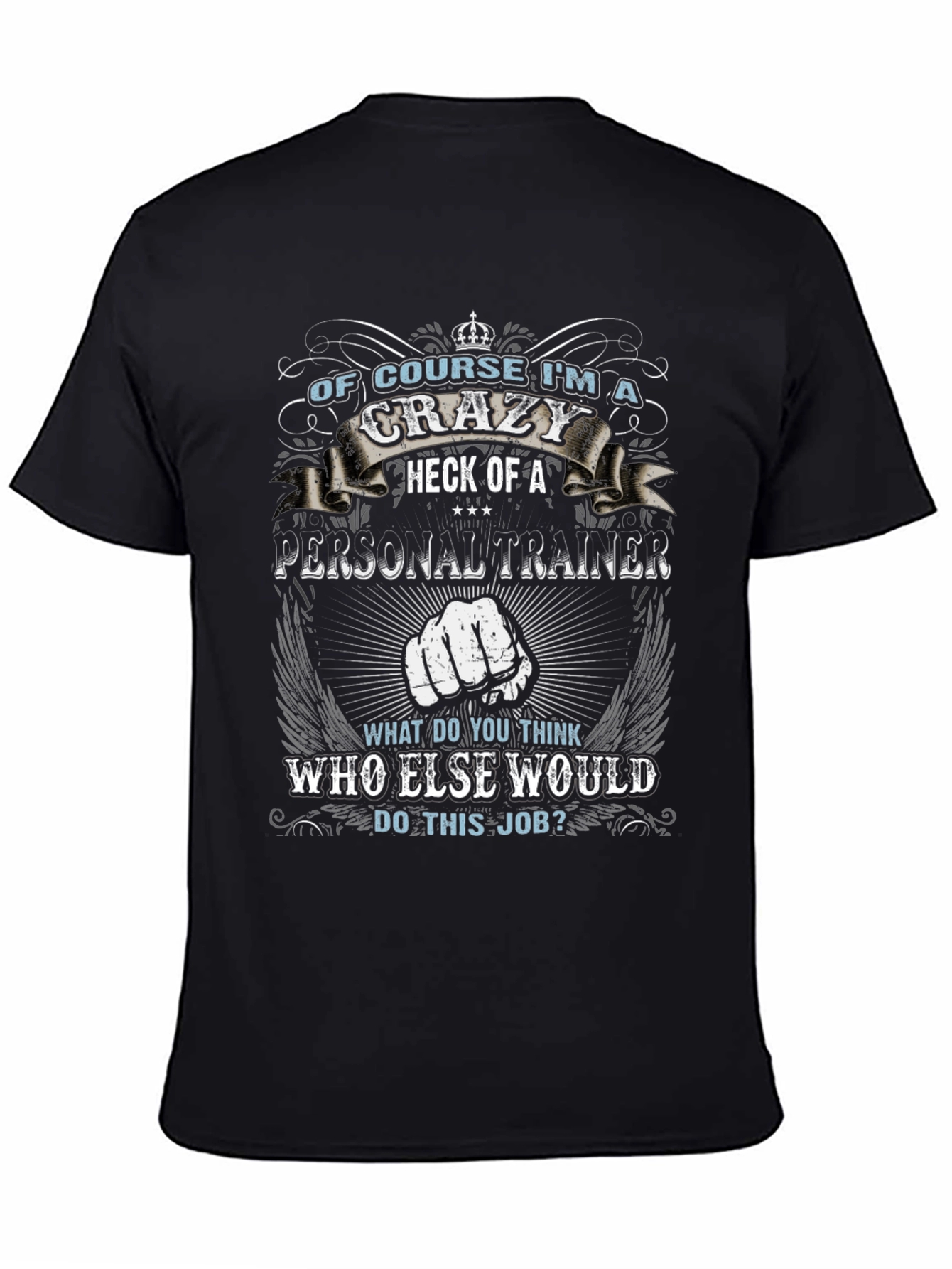Crazy Personal Trainer Graphic Tee