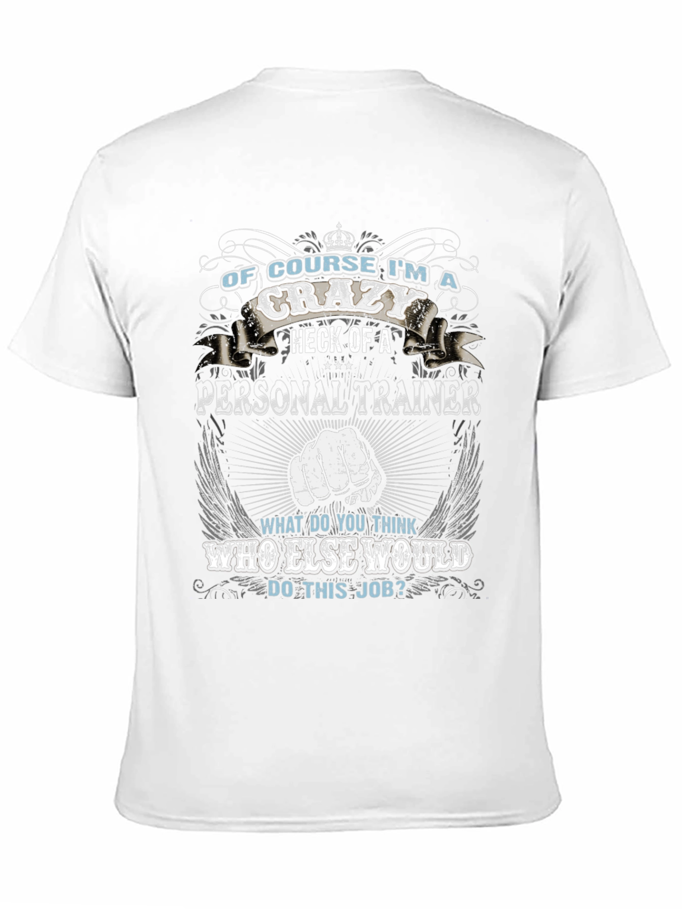 Crazy Personal Trainer Graphic Tee