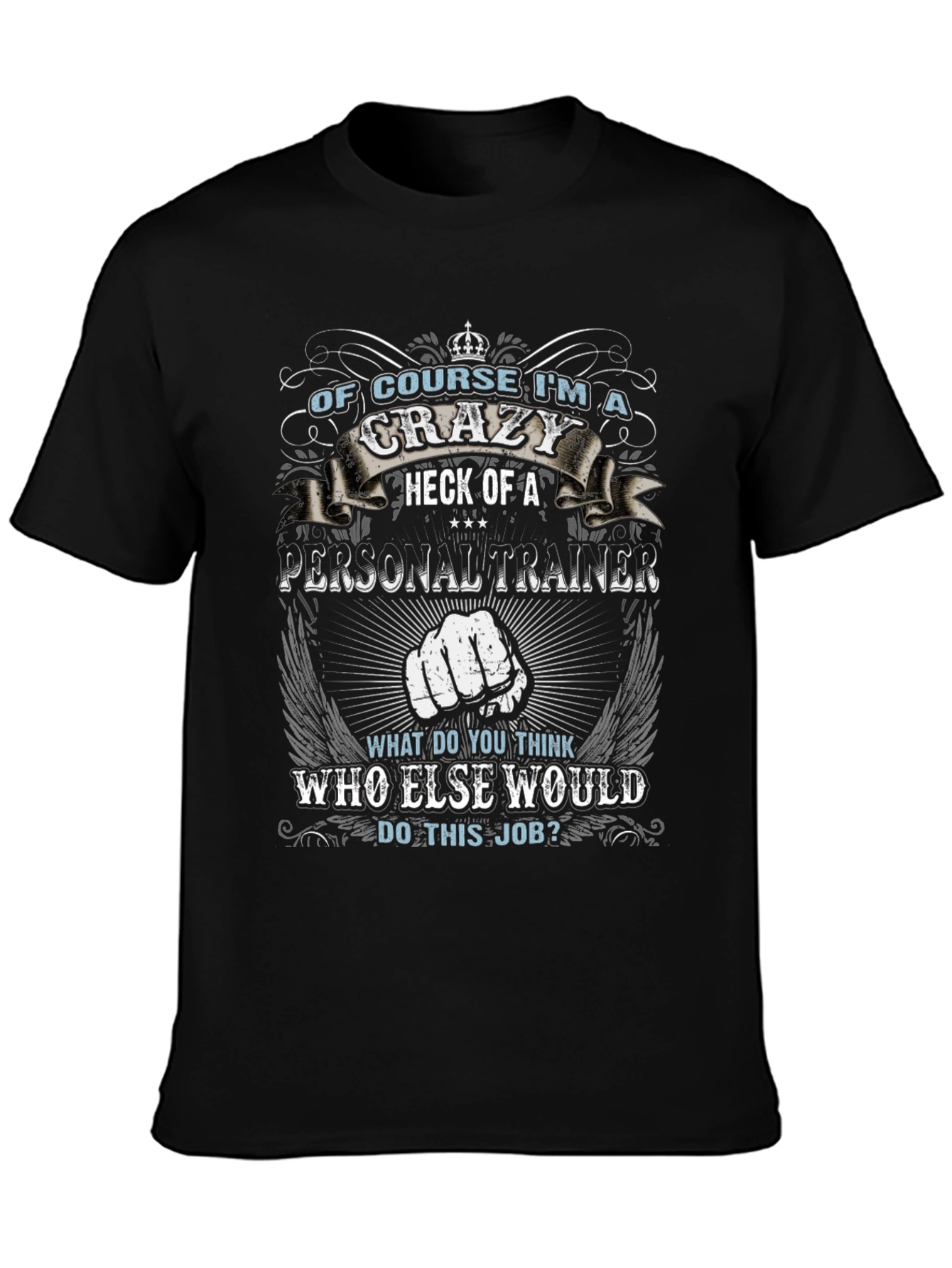 Crazy Personal Trainer Graphic Tee