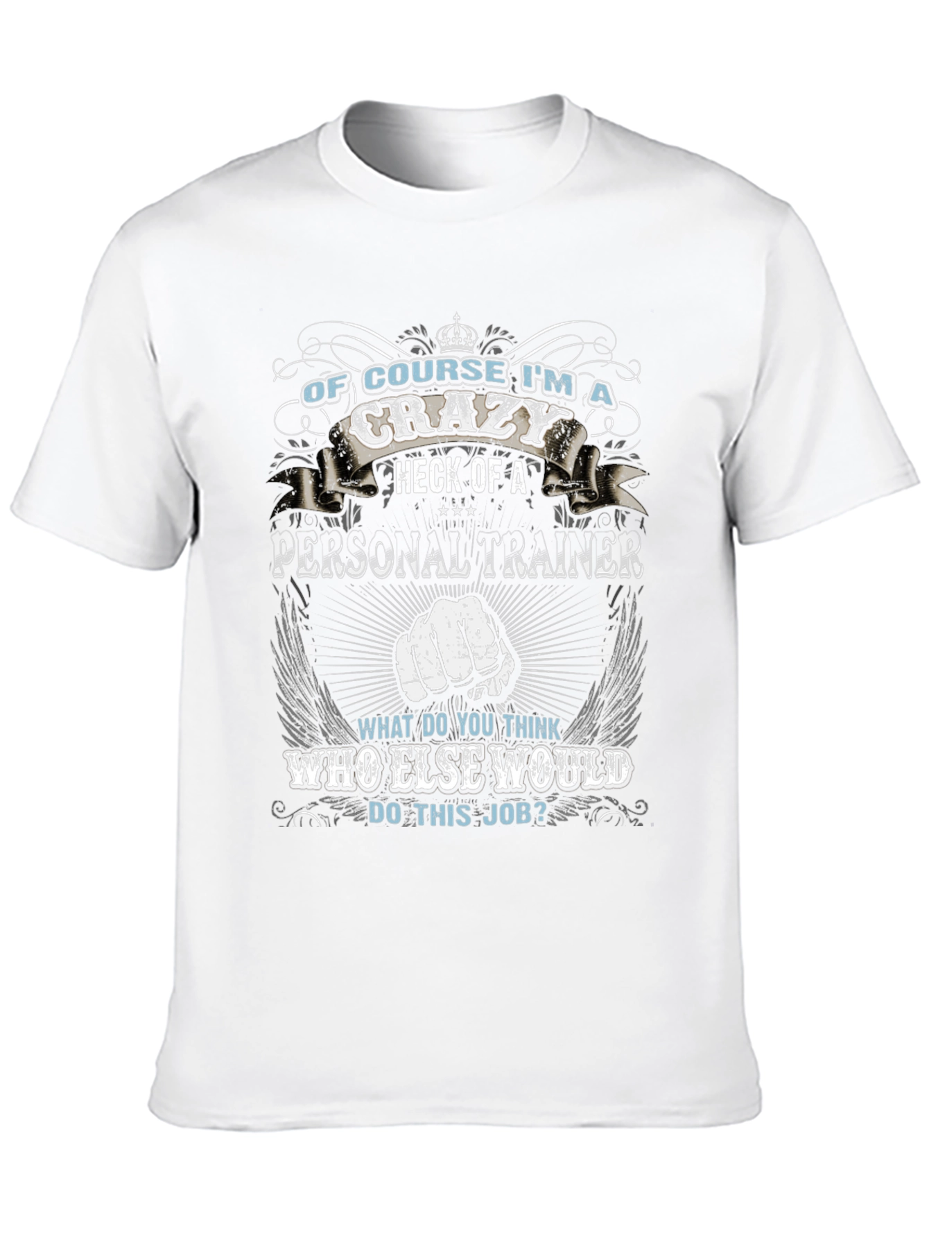 Crazy Personal Trainer Graphic Tee