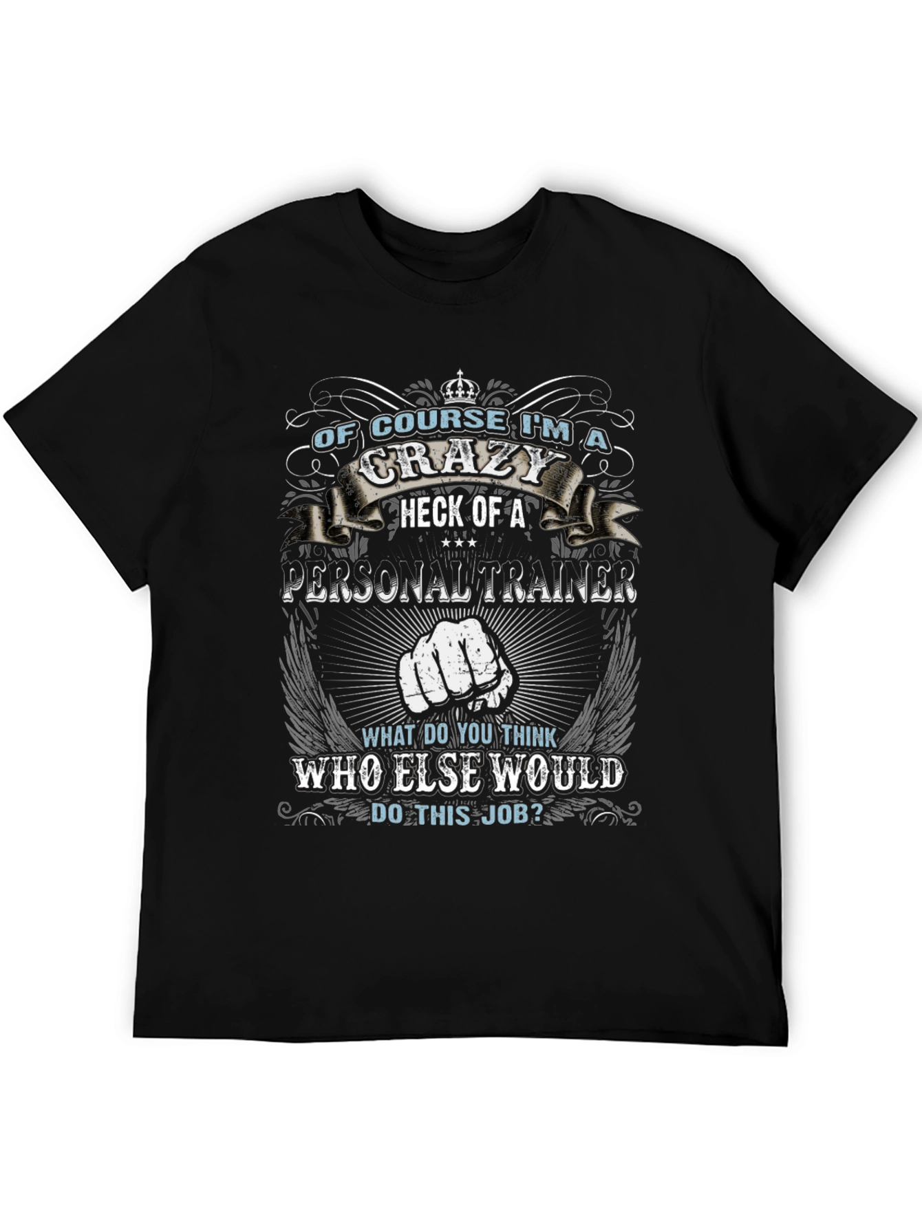 Crazy Personal Trainer Graphic Tee