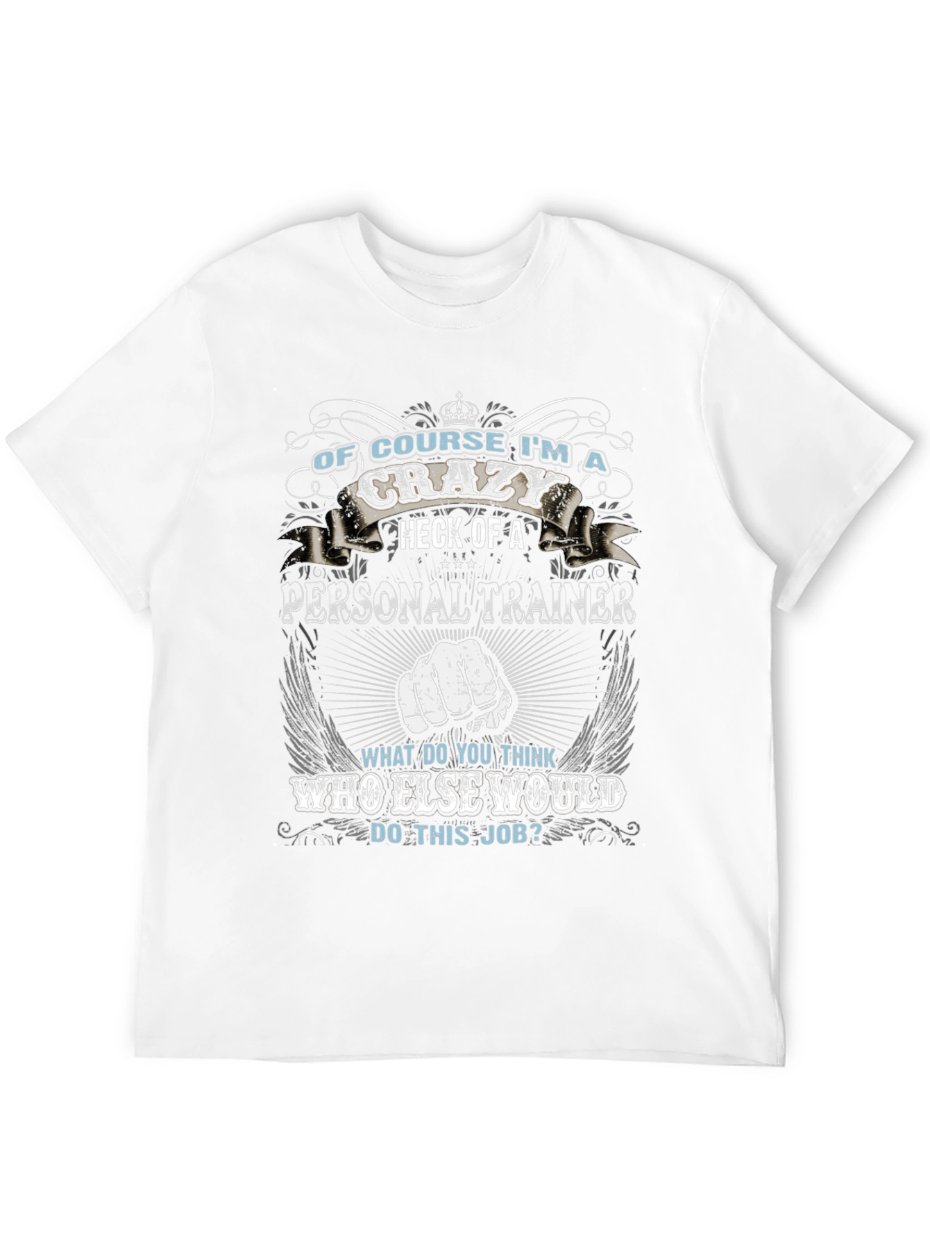 Crazy Personal Trainer Graphic Tee