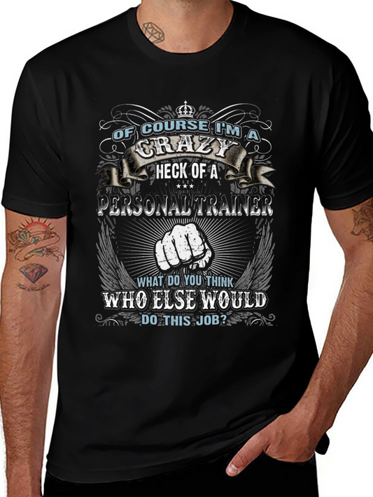 Crazy Personal Trainer Graphic Tee