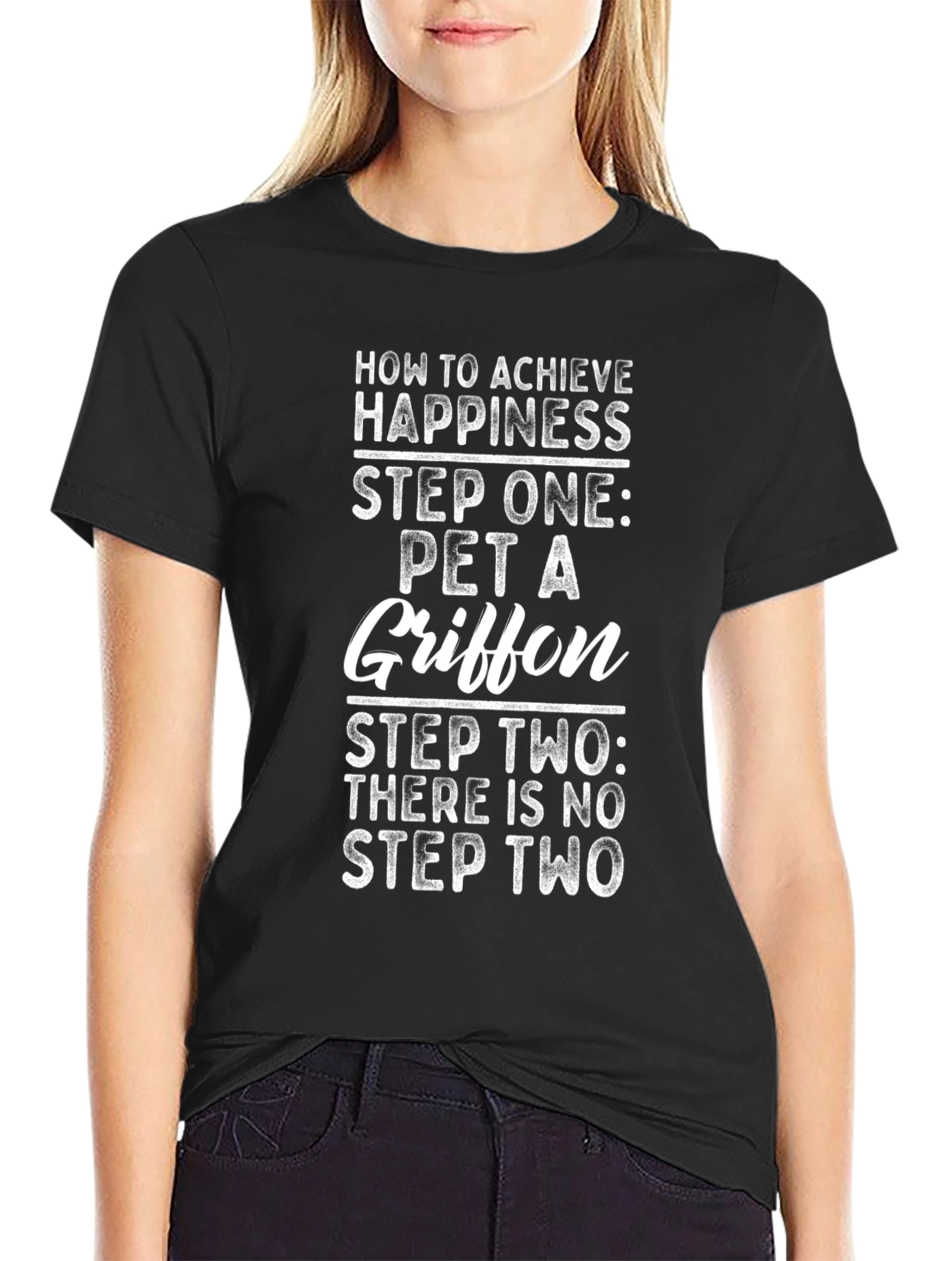 How to Achieve Happiness Pet a Griffon Black T-Shirt