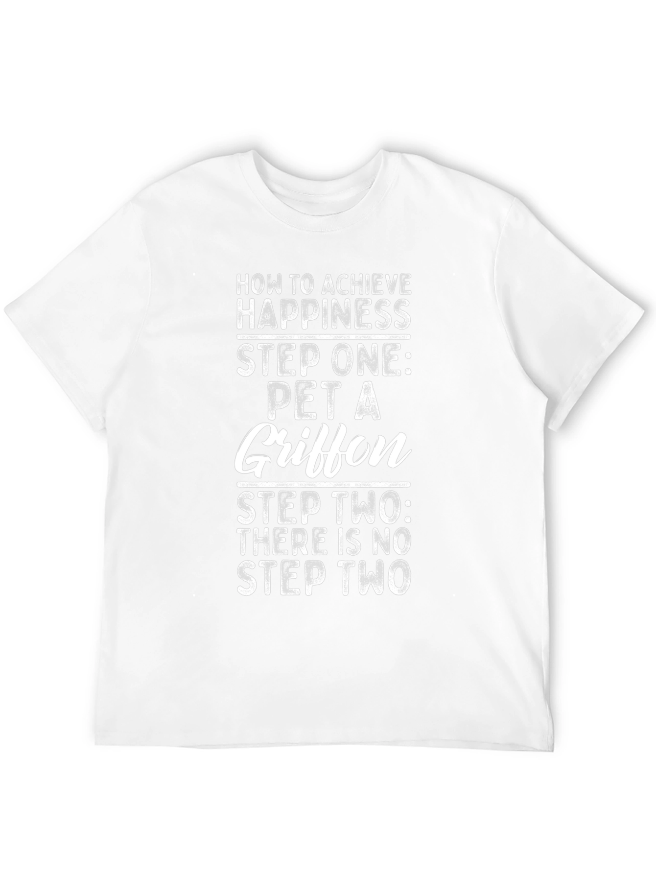How to Achieve Happiness Pet a Griffon Black T-Shirt