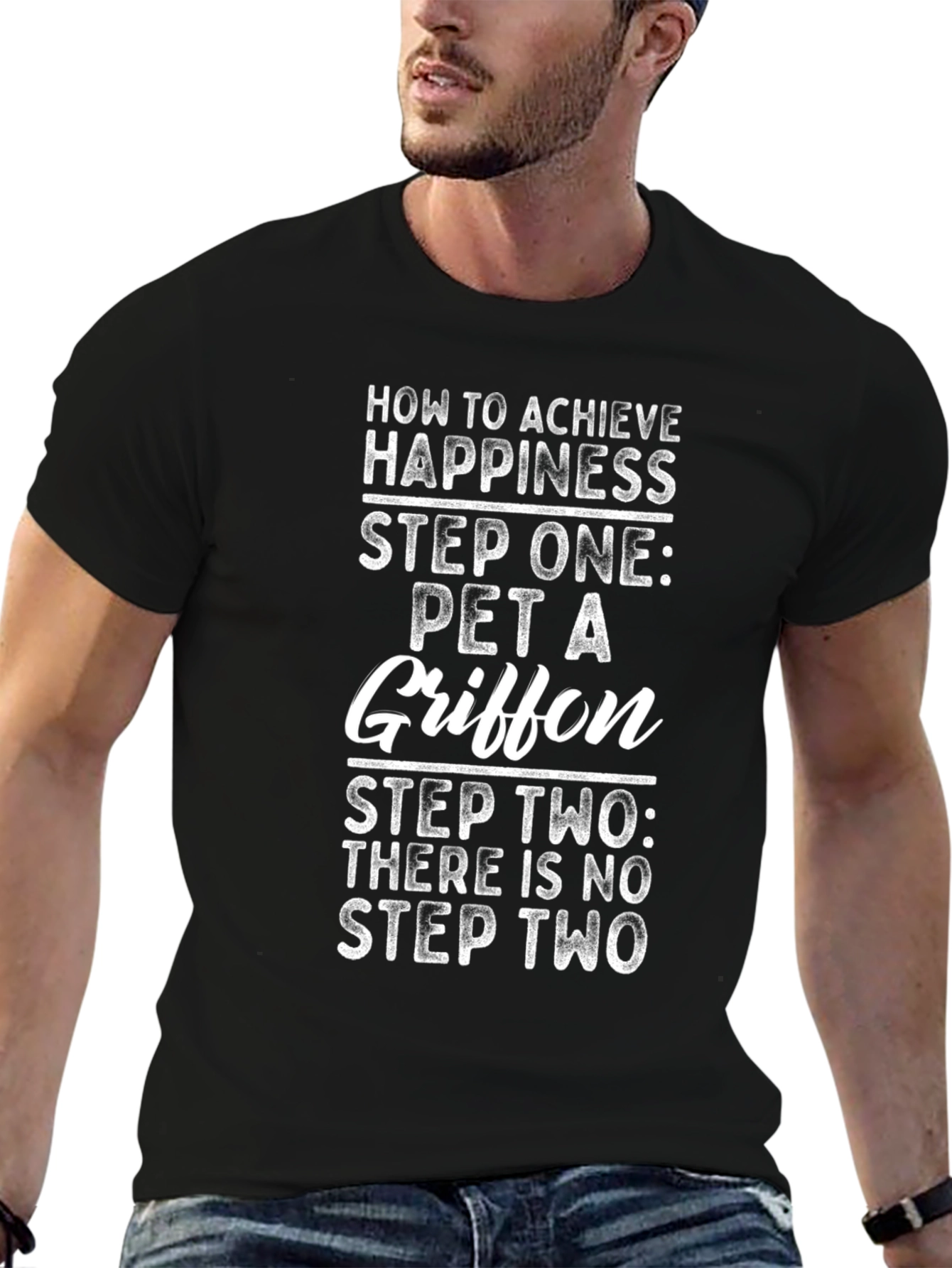 How to Achieve Happiness Pet a Griffon Black T-Shirt