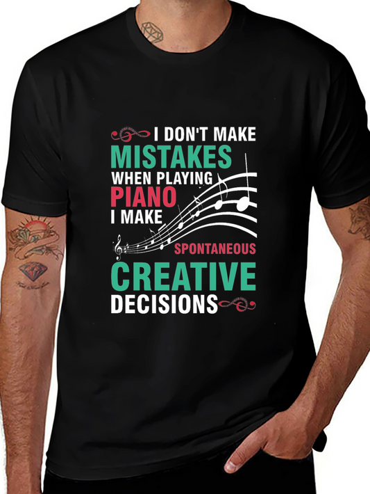 Funny Piano T-Shirt: I Dont Make Mistakes