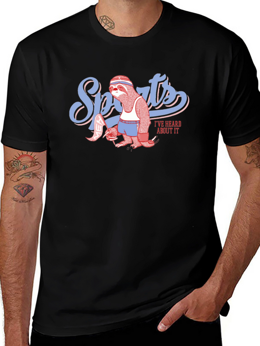 Funny Sloth Sports T-Shirt - Ive Heard About It