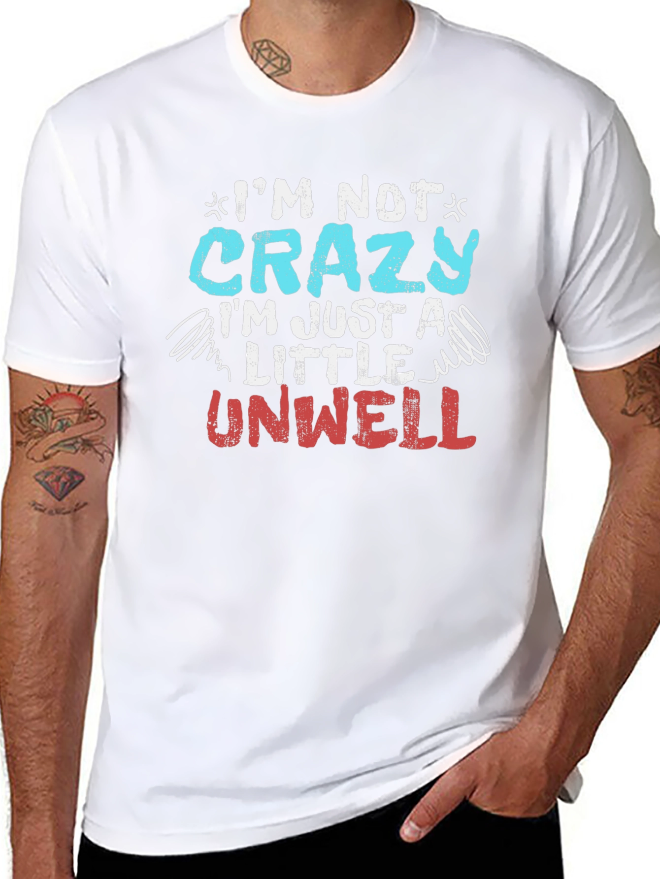 Funny Im Not Crazy Graphic T-Shirt