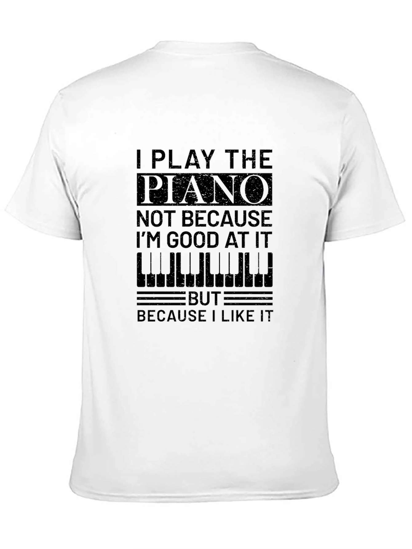 I Play Piano Graphic T-Shirt - Musician Gift