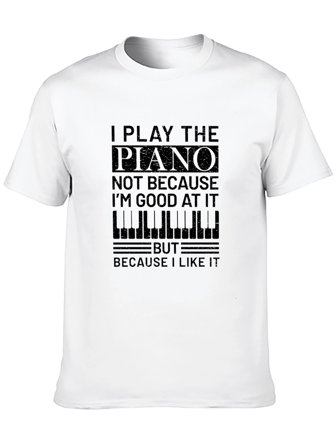 I Play Piano Graphic T-Shirt - Musician Gift