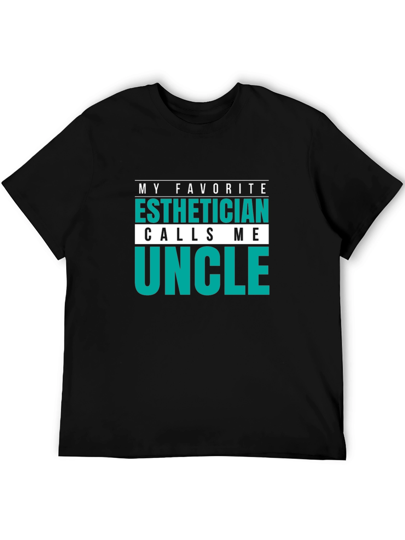 Esthetician Uncle T-Shirt Funny Gift