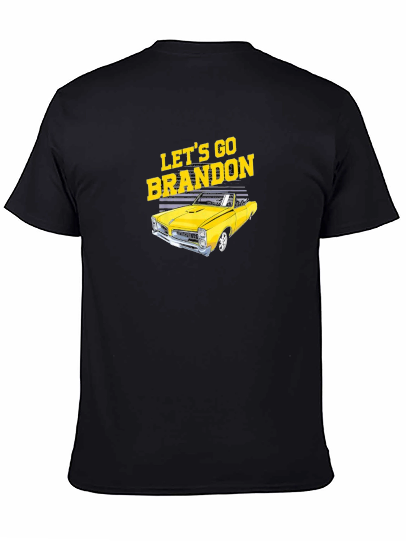 Lets Go Brandon Yellow Car Black T-Shirt