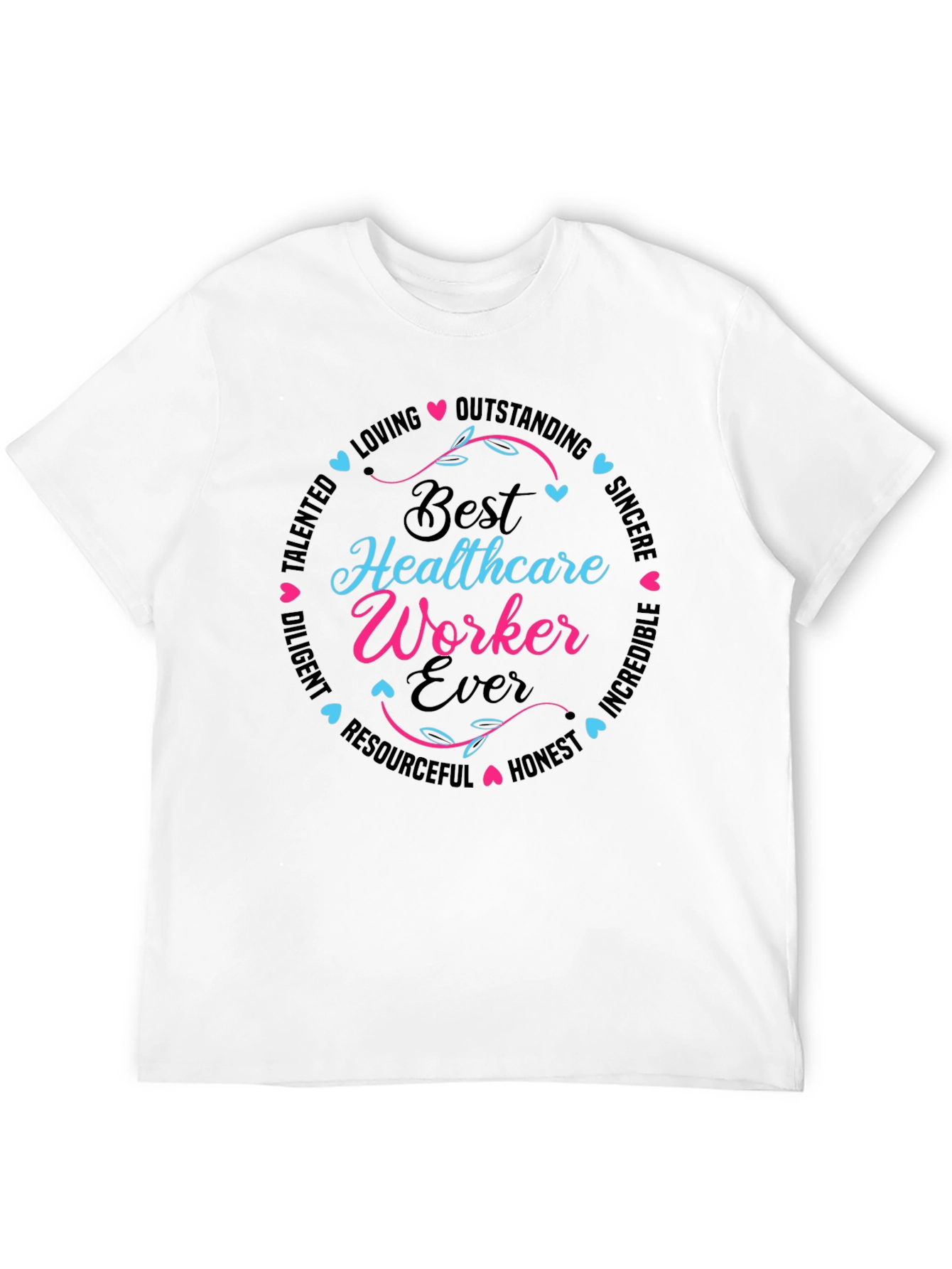 Best Healthcare Worker Ever T-Shirt