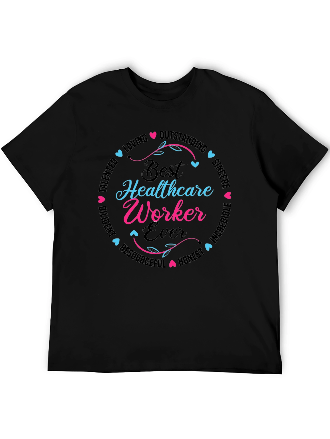 Best Healthcare Worker Ever T-Shirt