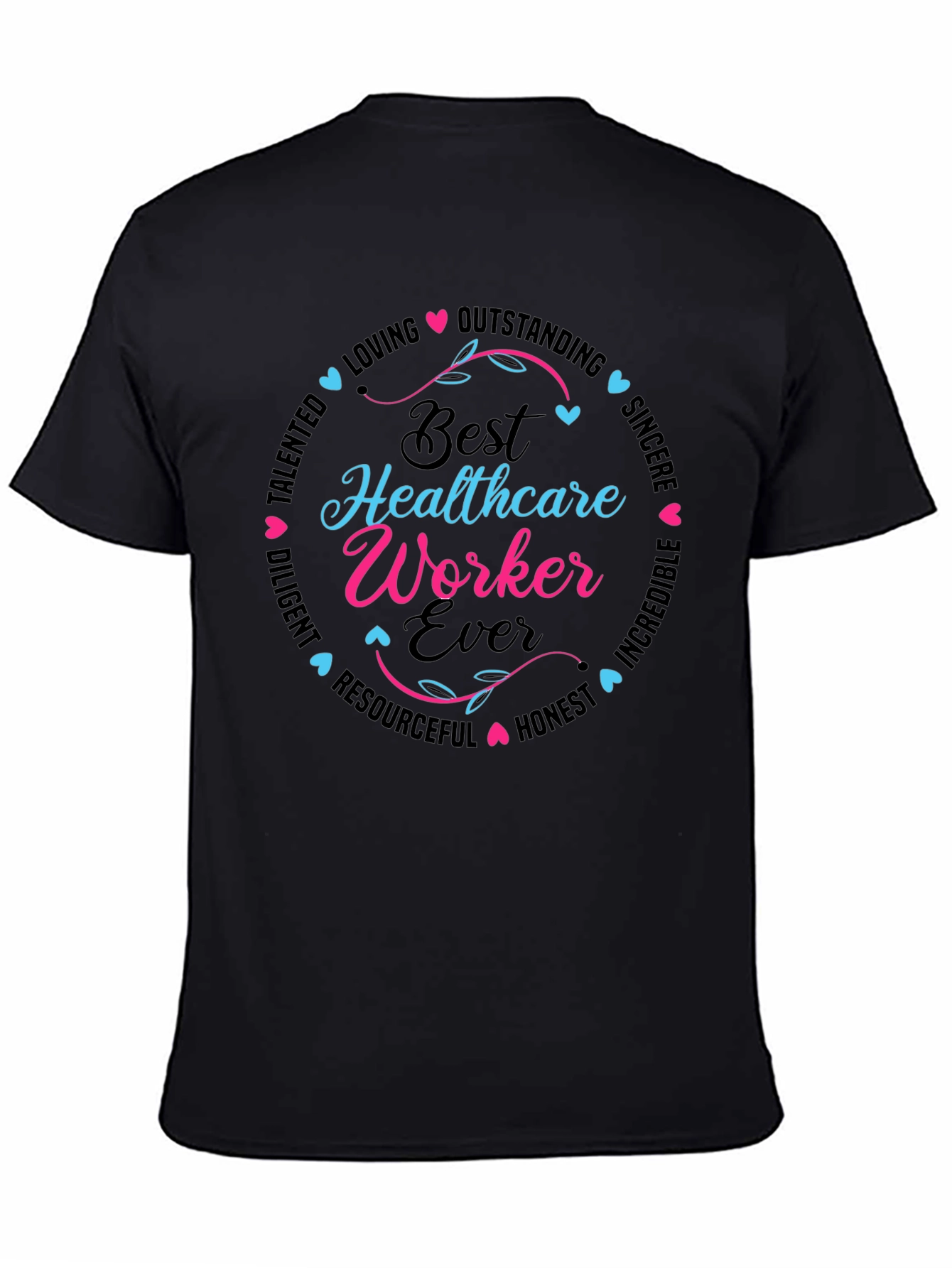Best Healthcare Worker Ever T-Shirt