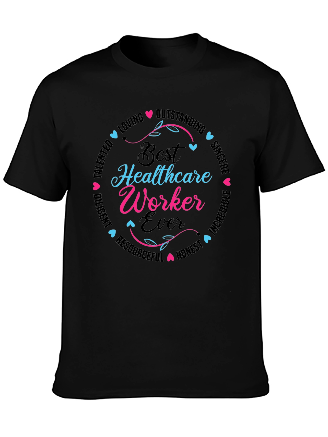 Best Healthcare Worker Ever T-Shirt