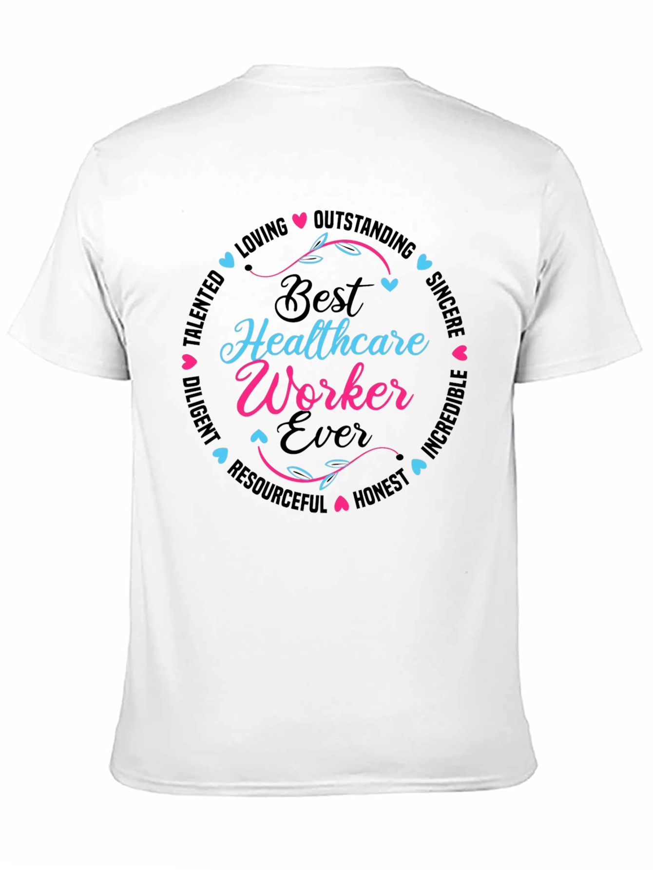 Best Healthcare Worker Ever T-Shirt