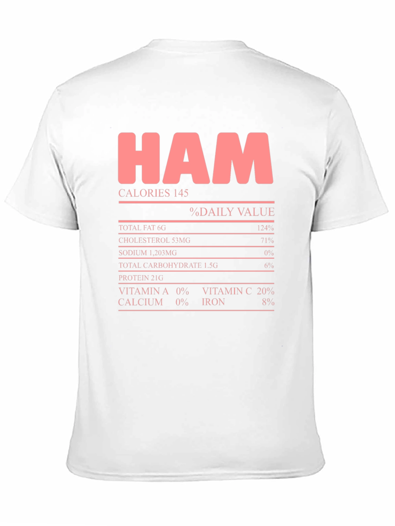 Ham Nutrition Facts Graphic Tee