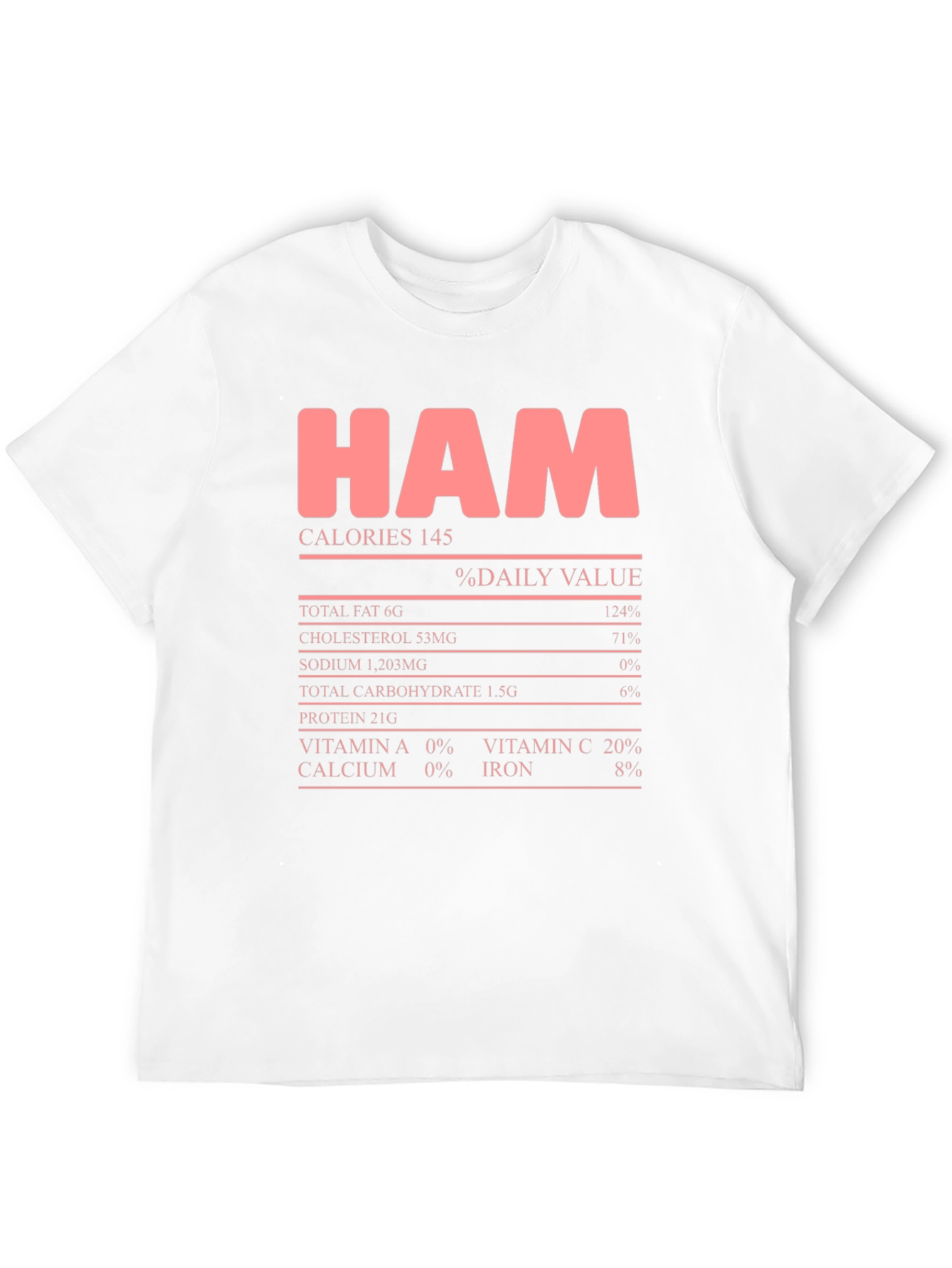 Ham Nutrition Facts Graphic Tee