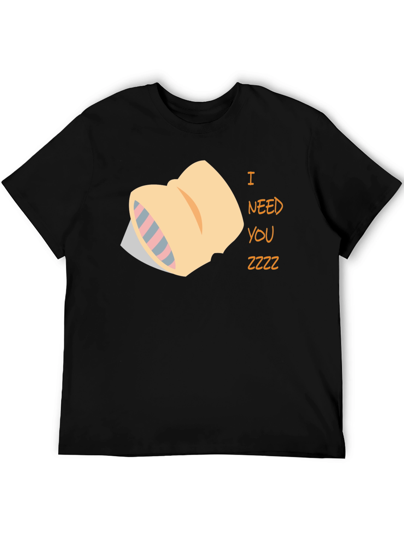 Sleepy Pillow T-Shirt - I Need You Zzzz