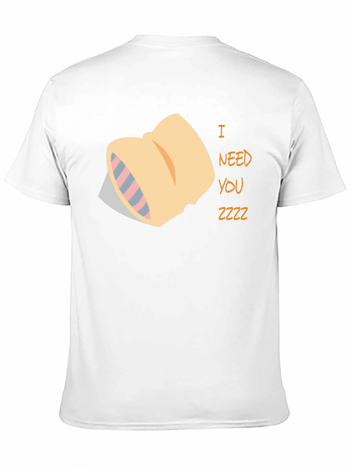 Sleepy Pillow T-Shirt - I Need You Zzzz