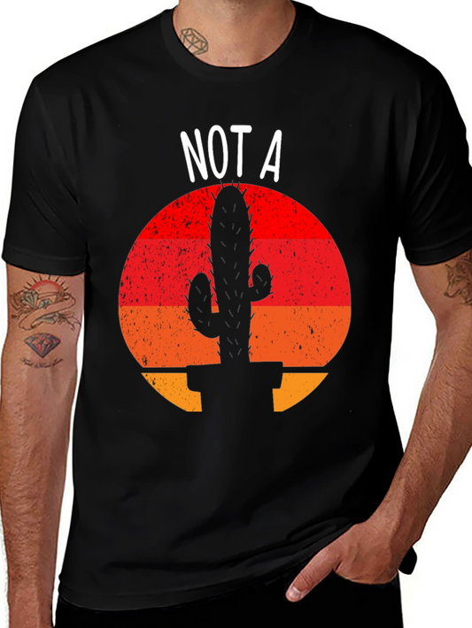 Not A Cactus Graphic Tee
