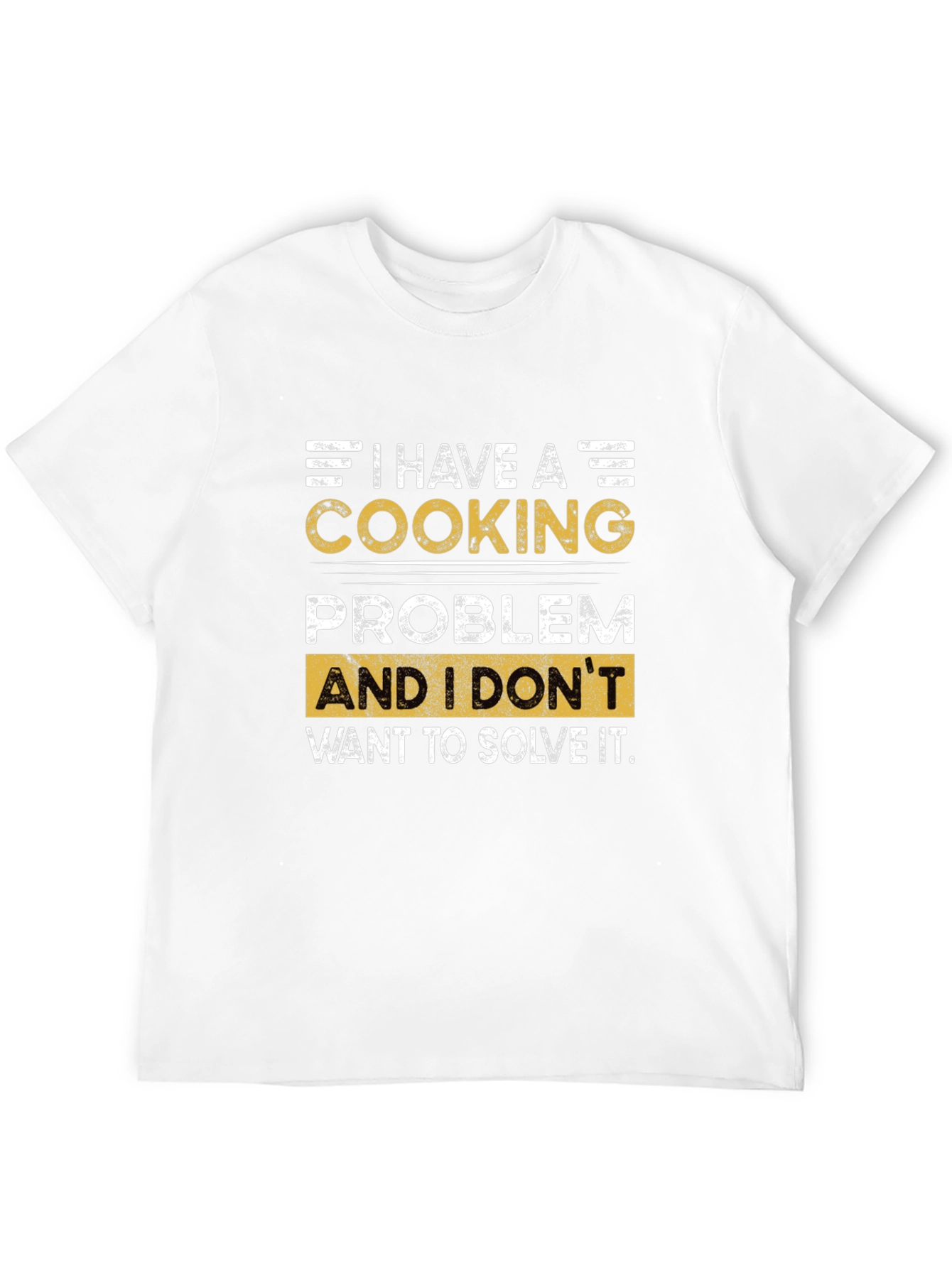 Cooking Problem Graphic T-Shirt - Funny Chef Tee