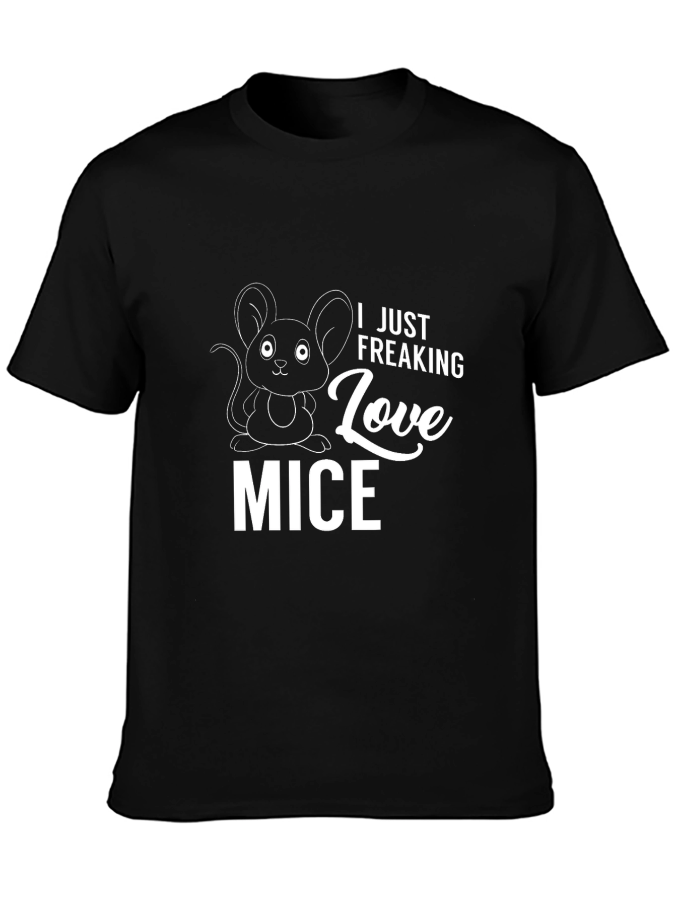 I Just Freaking Love Mice Graphic T-Shirt