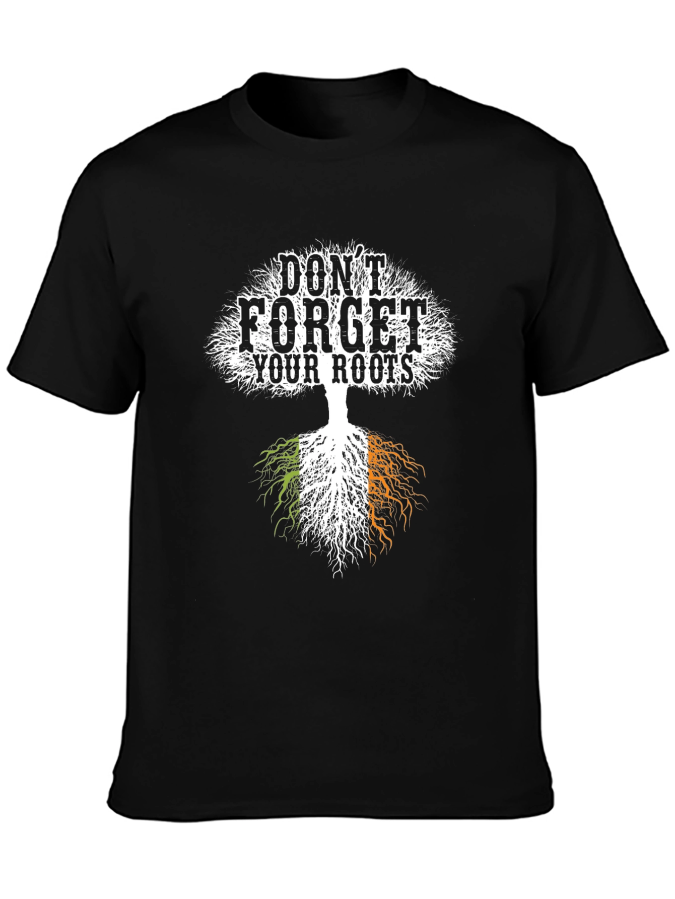 Irish Roots T-Shirt - Dont Forget Your Roots