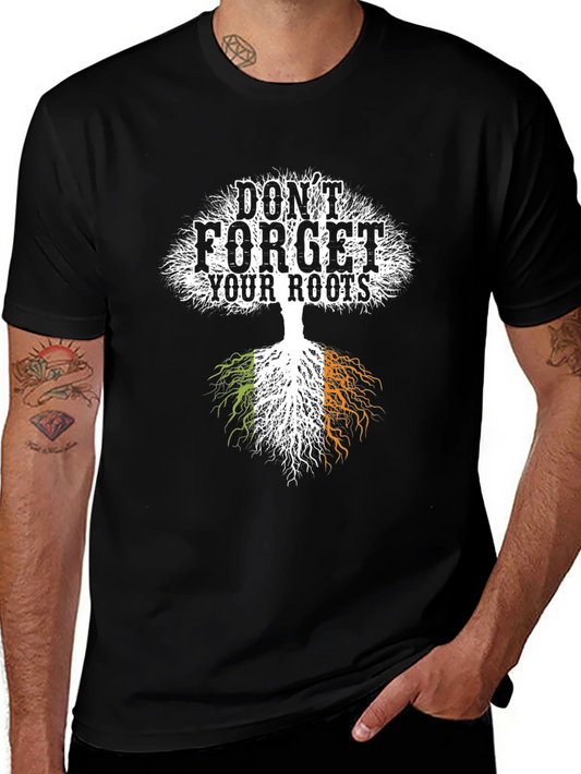 Irish Roots T-Shirt - Dont Forget Your Roots