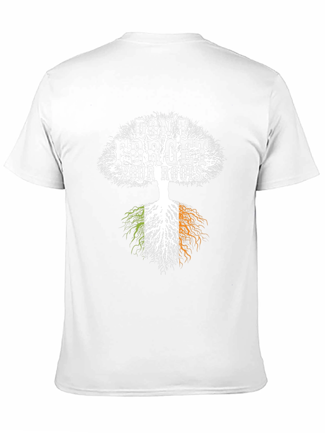 Irish Roots T-Shirt - Dont Forget Your Roots