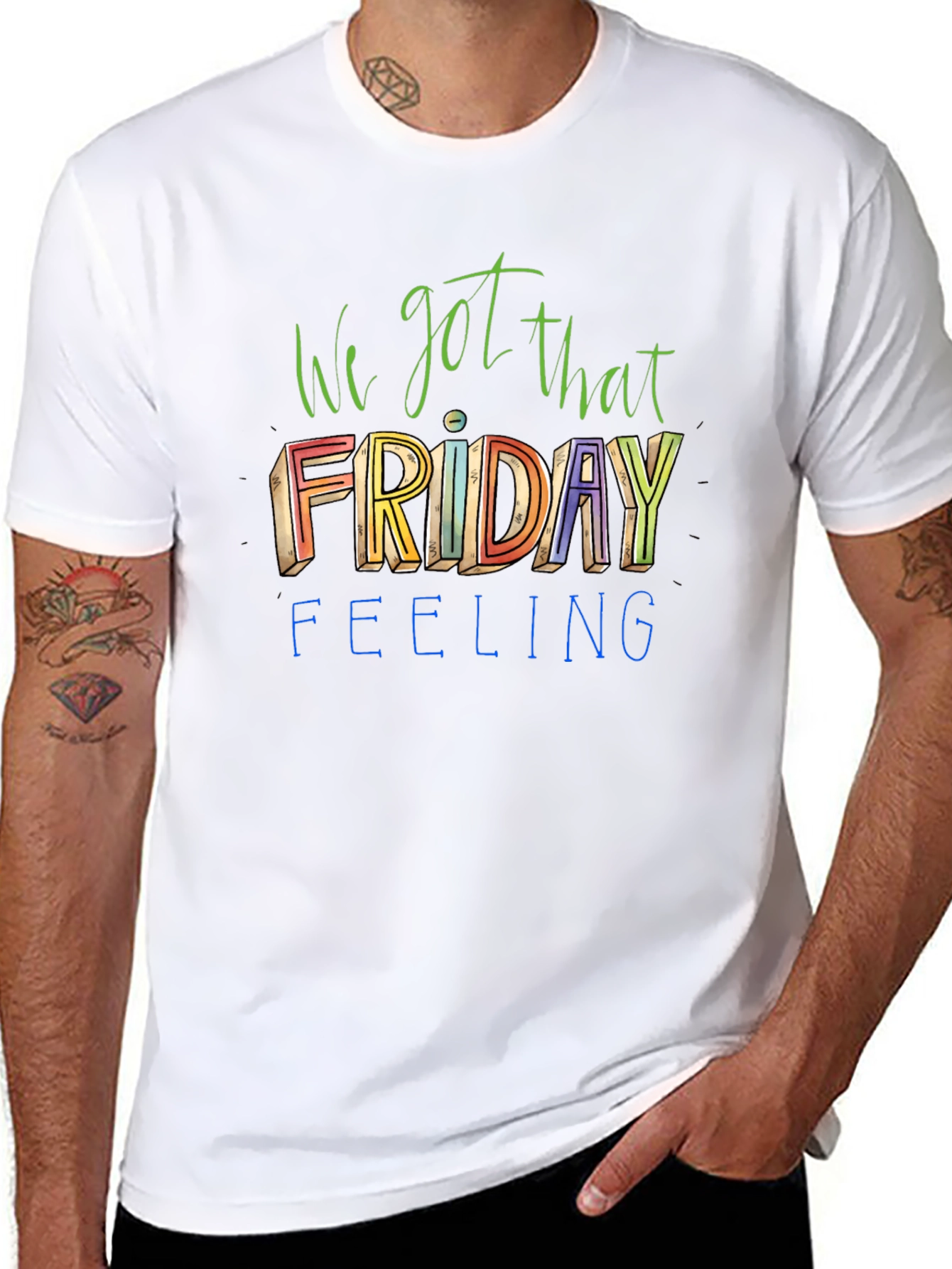 We Got That Friday Feeling Graphic Tee