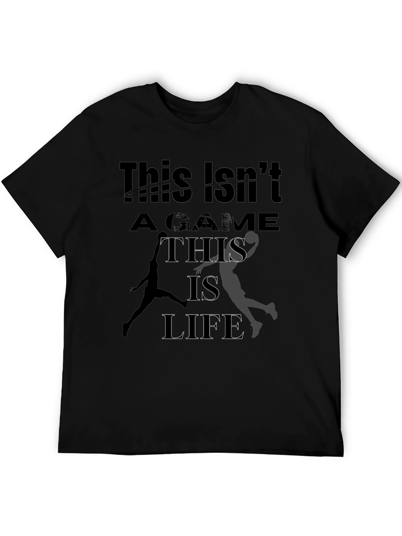 This Isnt a Game This is Life Graphic Tee