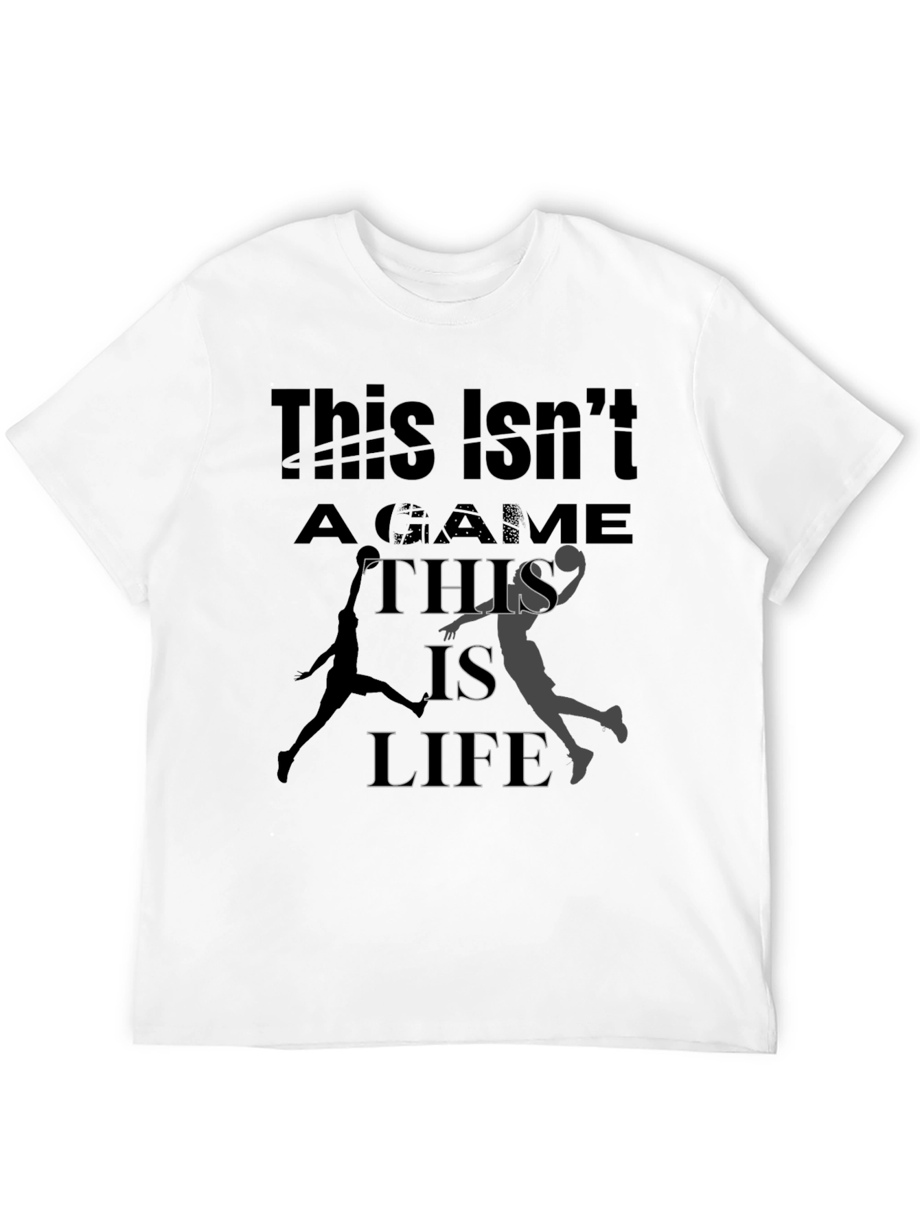 This Isnt a Game This is Life Graphic Tee