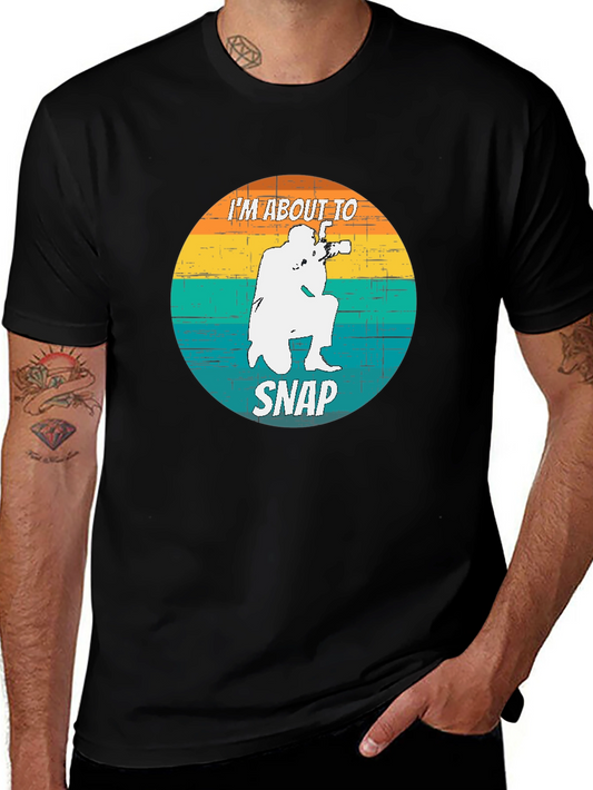 Im About To Snap Photographer T-Shirt