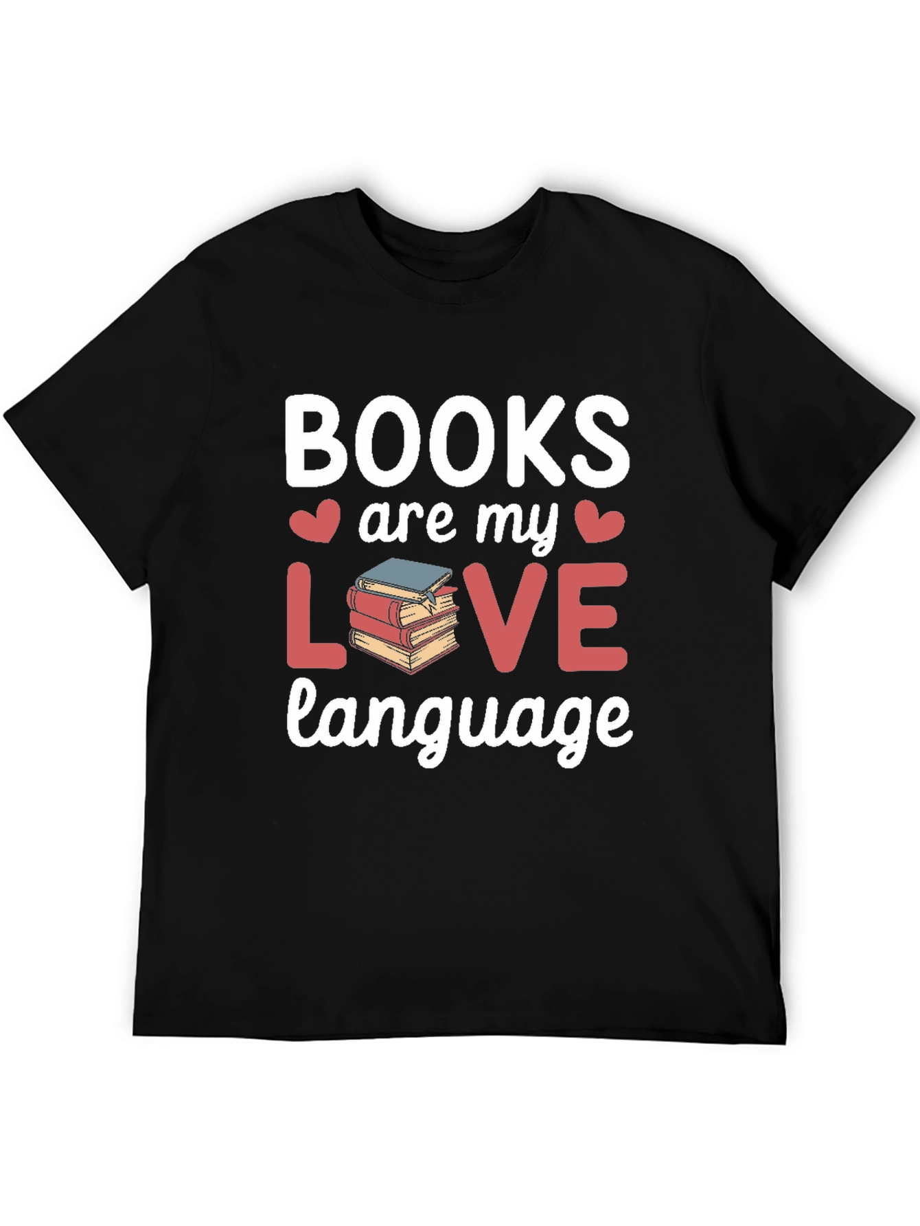 Books Are My Love Language Graphic T-Shirt