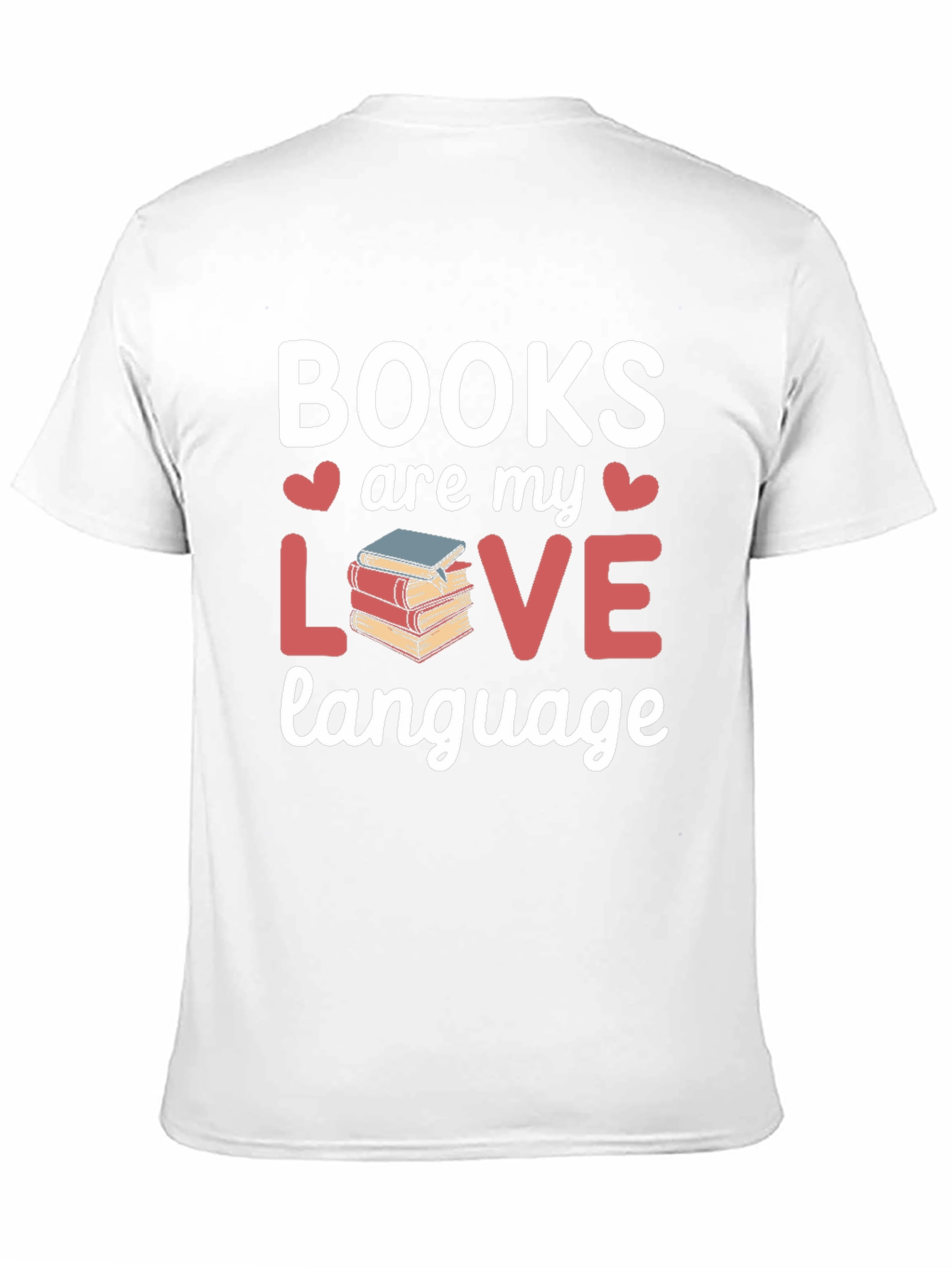 Books Are My Love Language Graphic T-Shirt