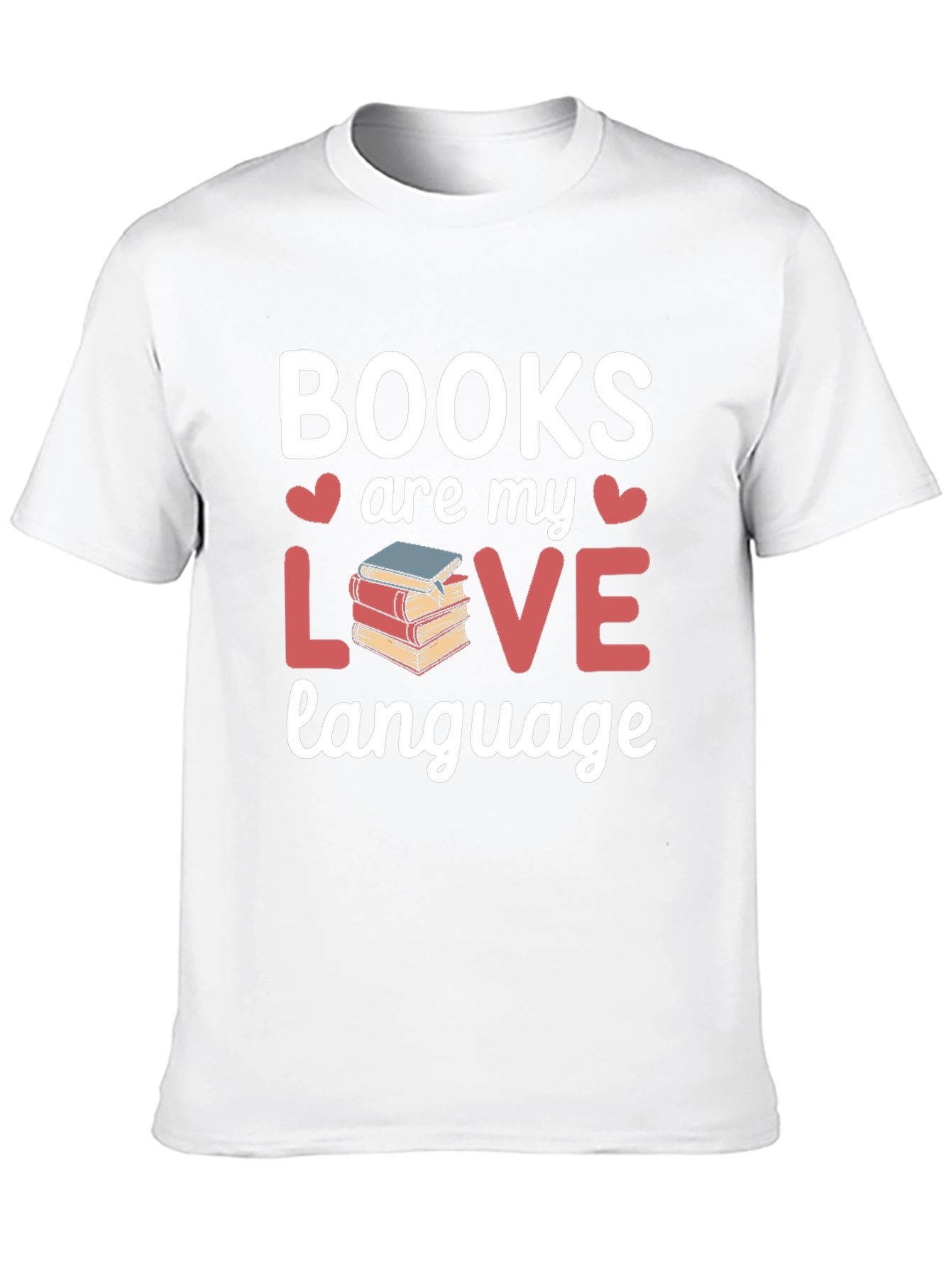 Books Are My Love Language Graphic T-Shirt