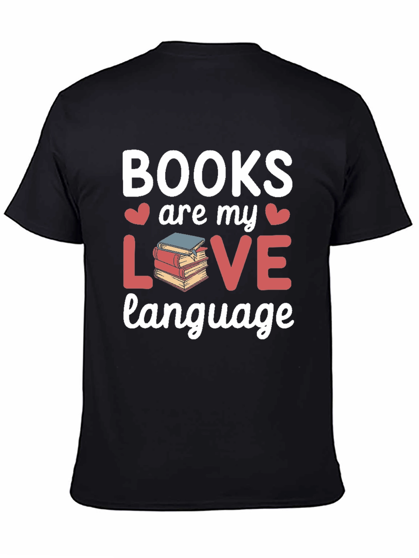Books Are My Love Language Graphic T-Shirt