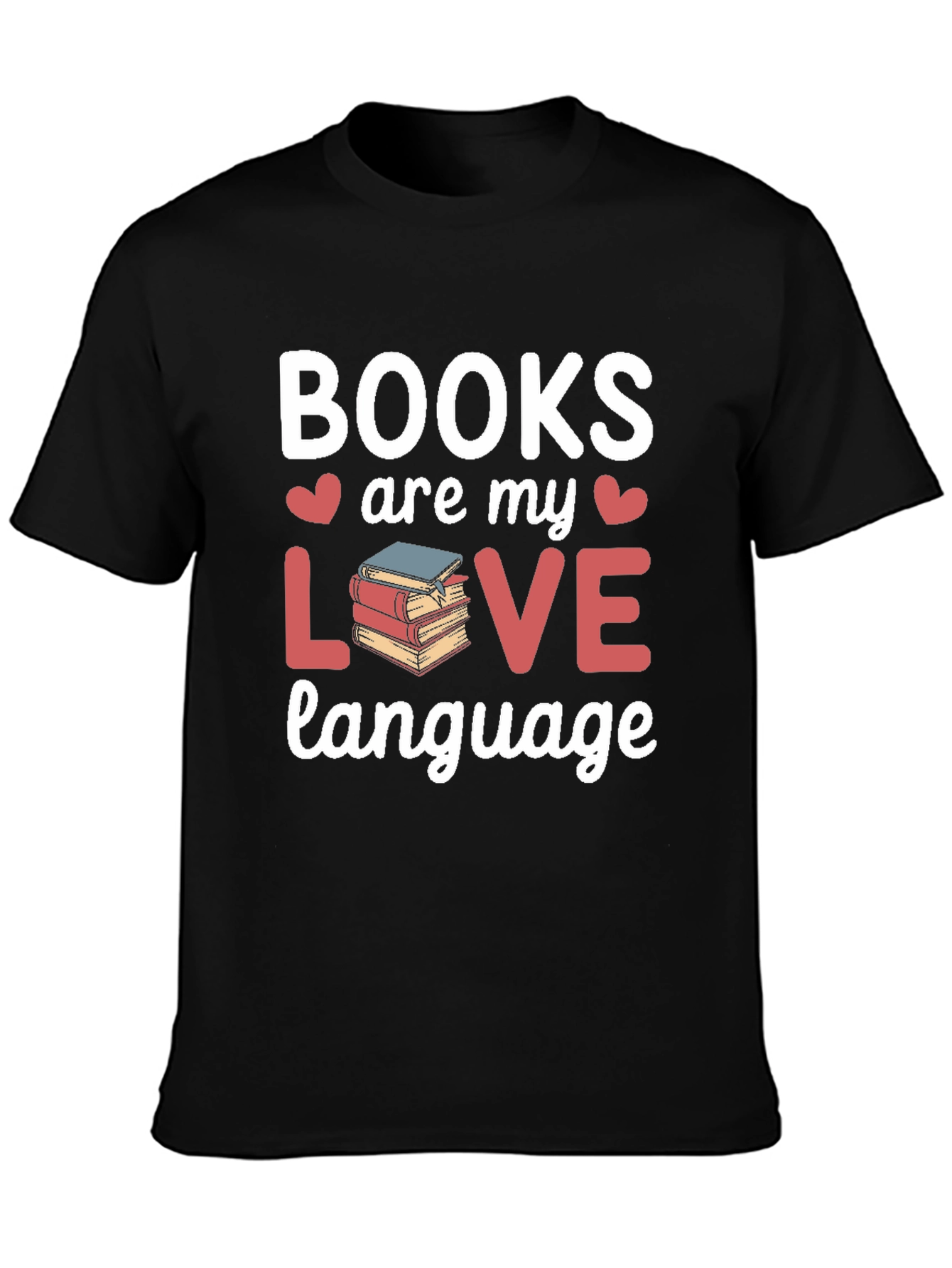 Books Are My Love Language Graphic T-Shirt