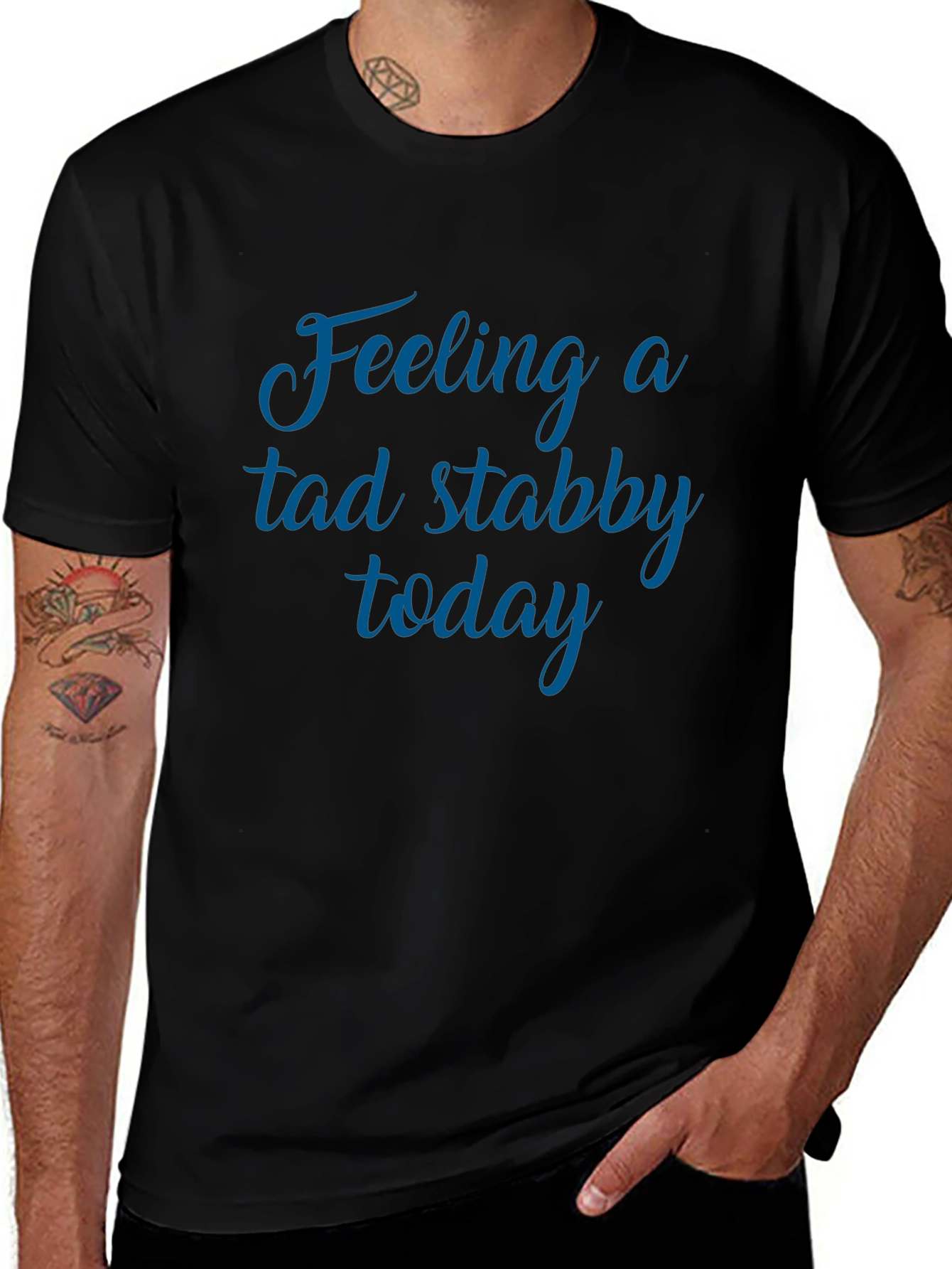 Feeling a Tad Stabby Today Black Graphic Tee