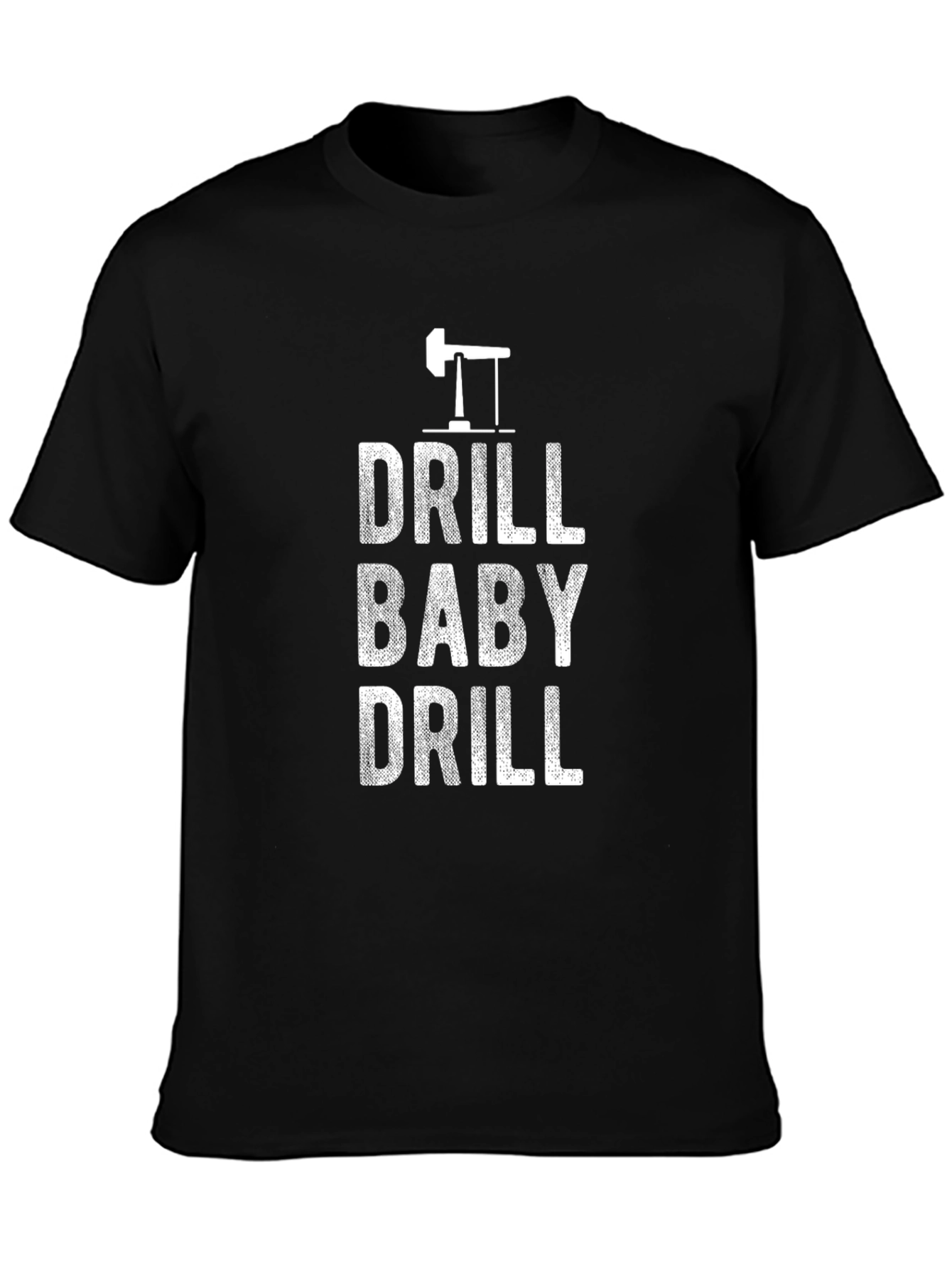 Drill Baby Drill Black Graphic Tee