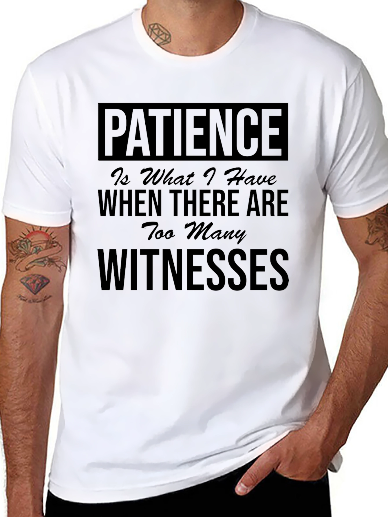 Patience T-Shirt - Funny Sarcastic Tee
