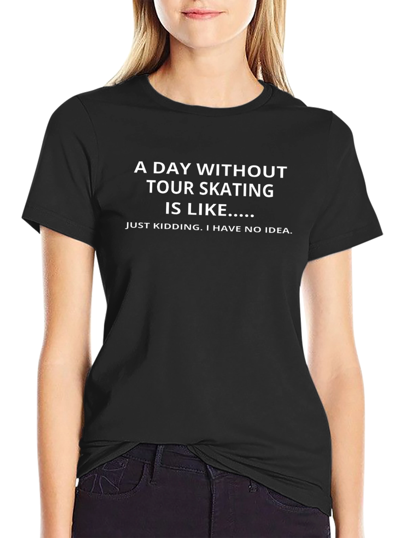 Funny Tour Skating T-Shirt - A Day Without