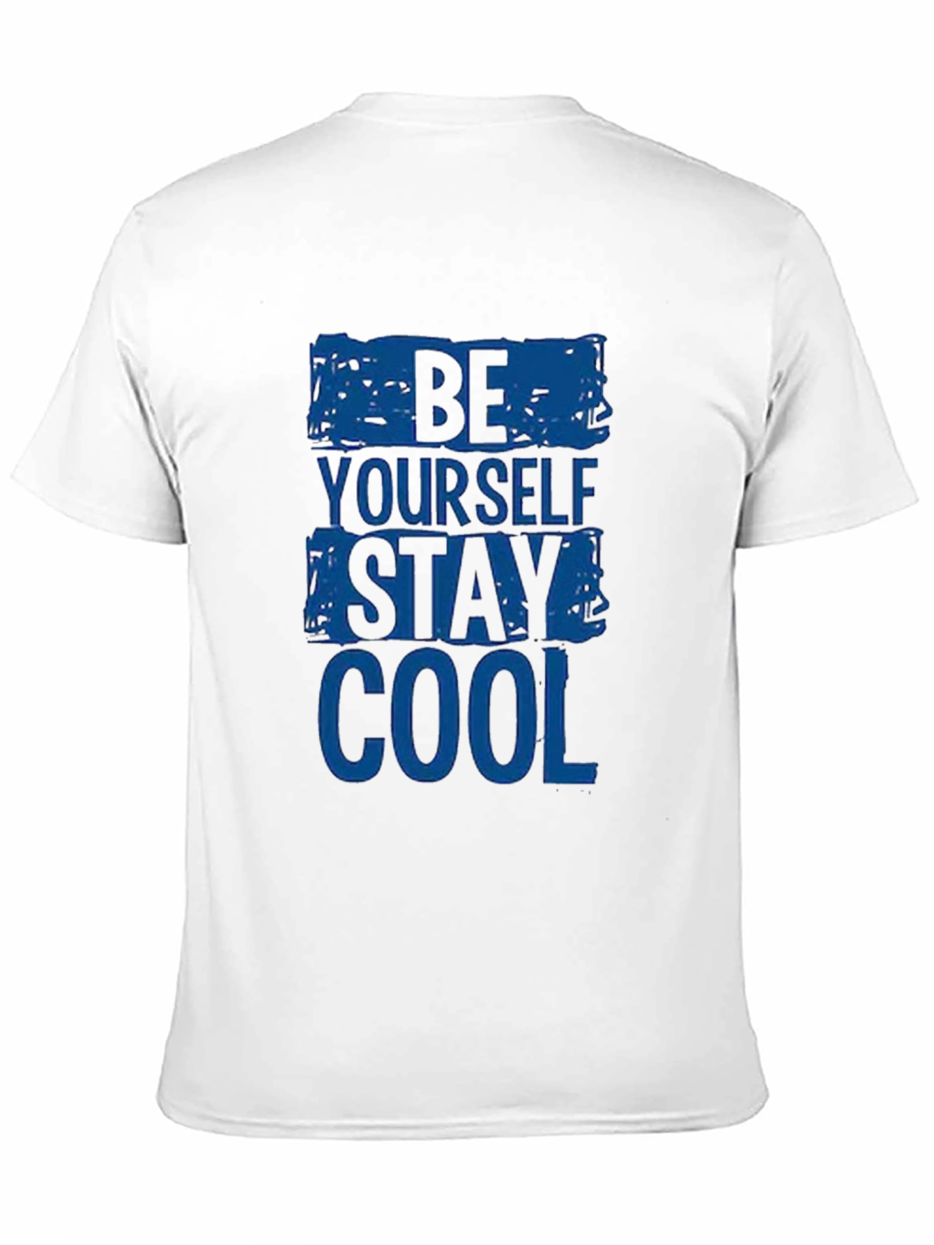 Be Yourself Stay Cool - Graphic Print T-Shirt