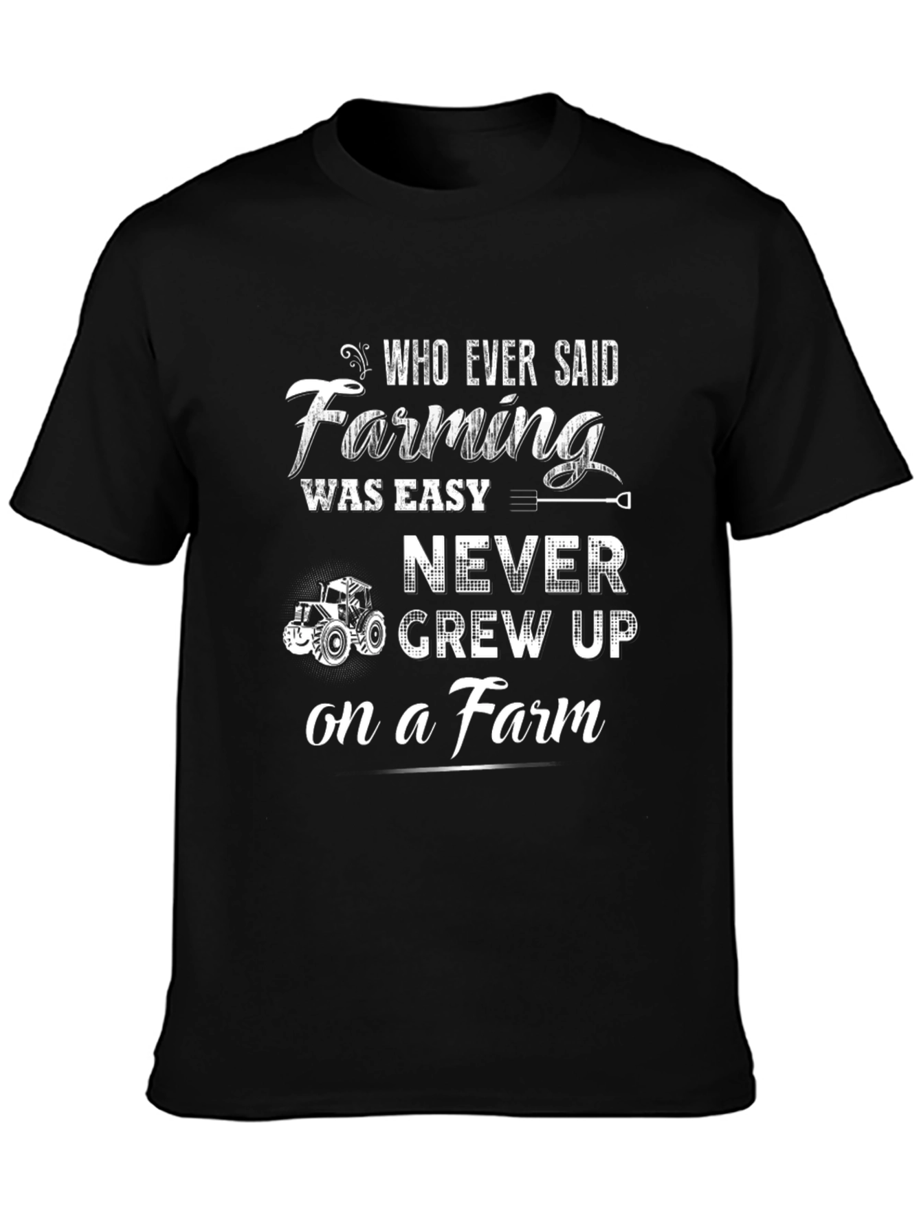 Farming Was Easy T-Shirt - Black Farm Life