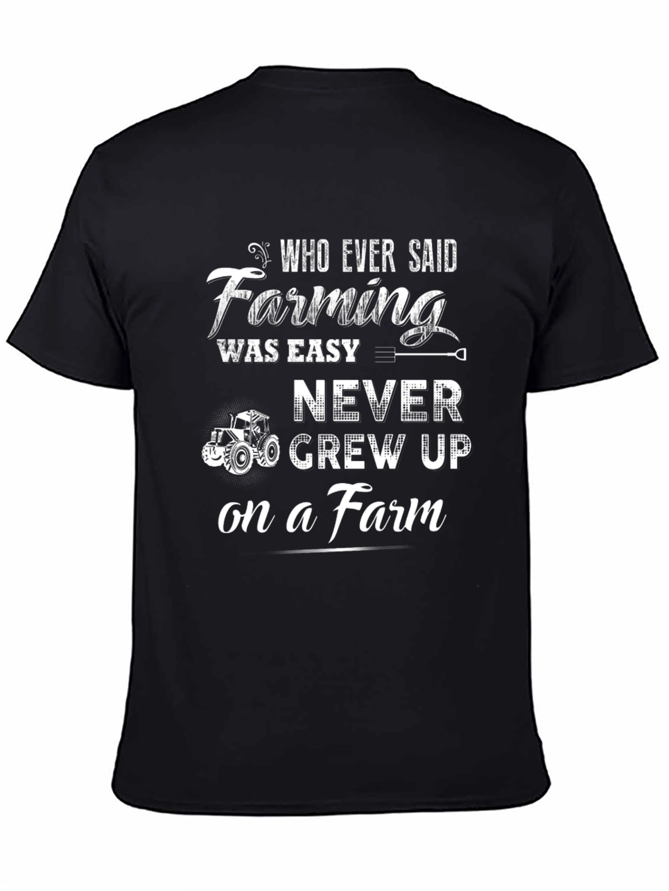 Farming Was Easy T-Shirt - Black Farm Life