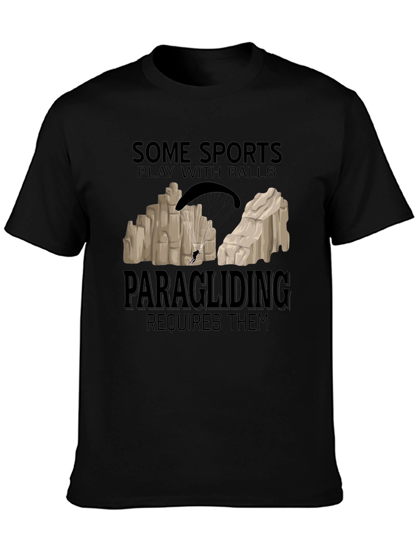 Paragliding Requires Balls Graphic Tee